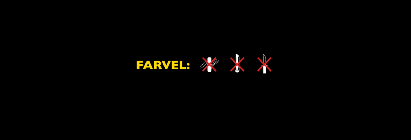 Gul tekst hvor der står farvel: og så tre ikoner for forskellige typer knive med et rødt kryds over